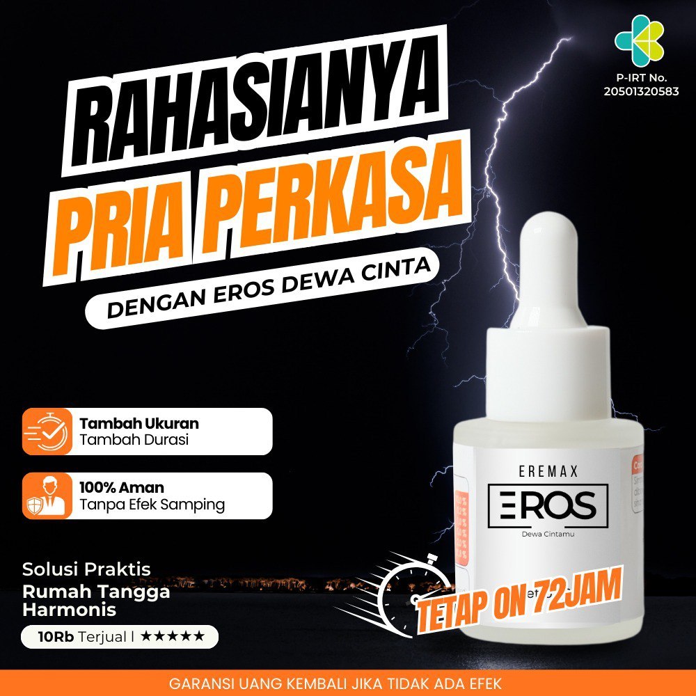 ( ORIGINAL ) EROS Penambah Stamina, Durasi Lama, Ereksi Lebih Kuat, Meningkatkan Kejantanan Pria