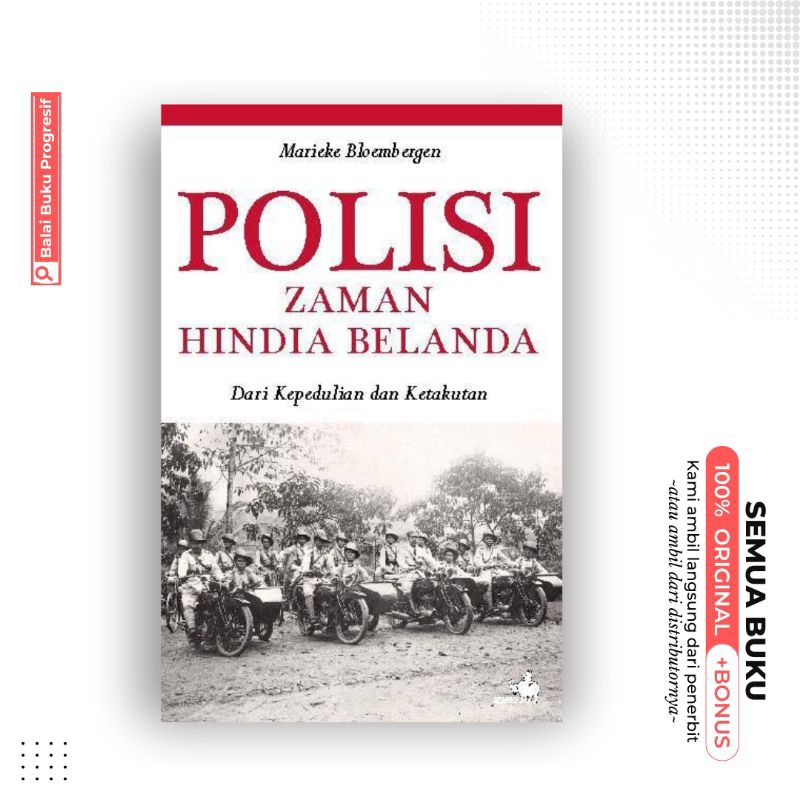 Polisi Zaman Hindia Belanda - Marieke Bloembergen