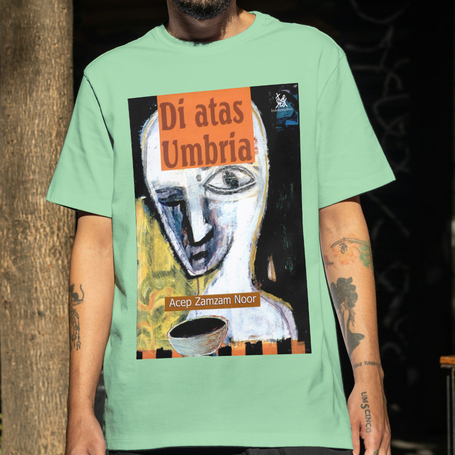 Kaos Buku Puisi Sastra Penyair Acep Zamzam Noer Di Atas Umbria - Kaos Pria Wanita Distro Premium Kat