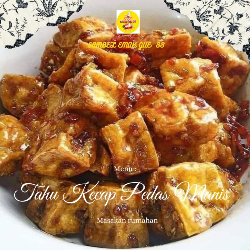 

MASAKAN RUMAHAN* TAHU KECAP PEDAS MANIS/PORSI