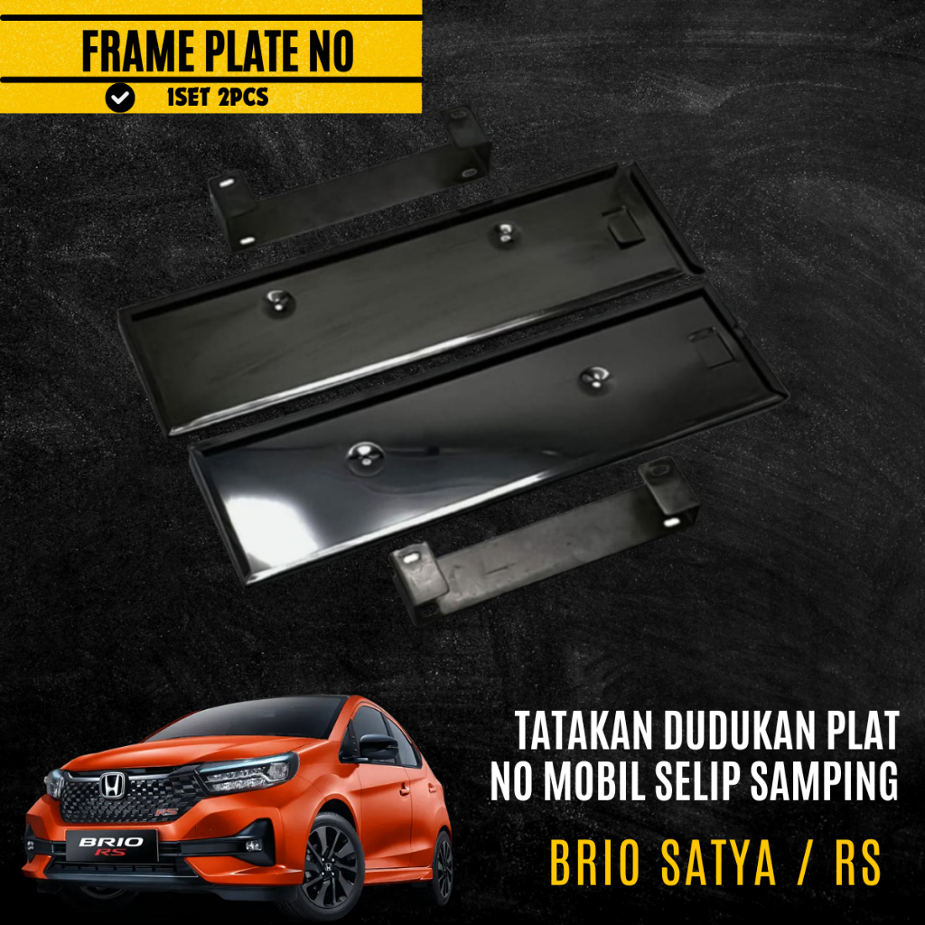 Tatakan Dudukan Plat Nomor Mobil Model Selip Samping Black Series For Brio Satya / RS