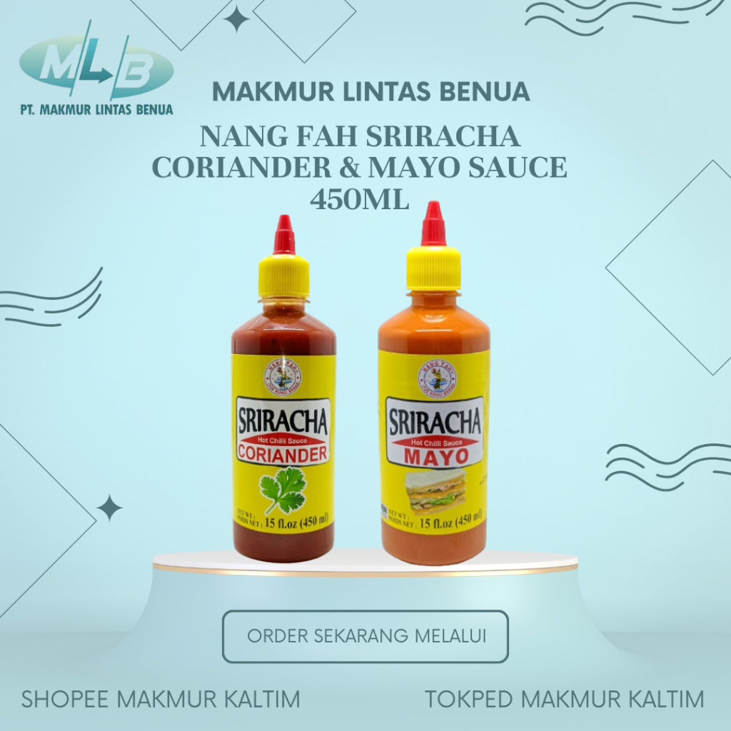 

NANG FAH SRIRACHA SAUCE MAYO DAN CORIANDER 450ML