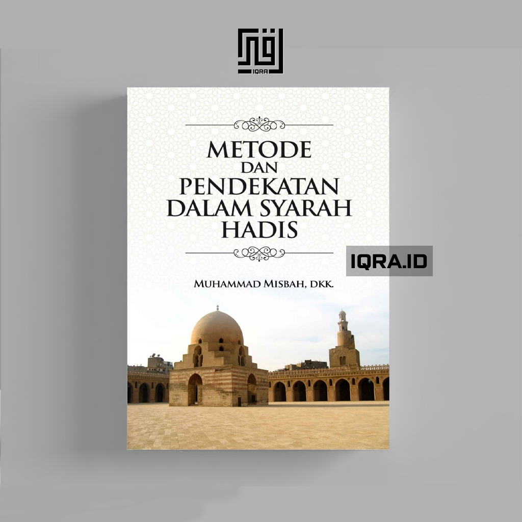 

[1382] Metode Dan Pendekatan Dalam Syarah Hadis - Muhammad Misbah