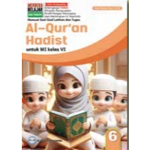 BUKU QURAN HADIS UNTUK JENJANG MADRASAH IBTIDAIYAH ( MI ) KELAS 6 / KURIKULUM MERDEKA