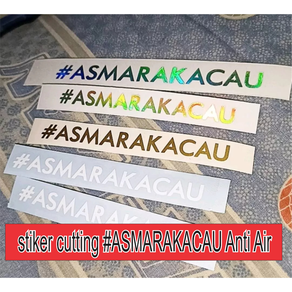 

stiker ASMARAKACAU HOLOGRAM #Asmarakacau