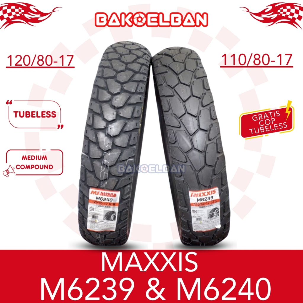 PAKET BAN MAXXIS M6239 110/80-17 & M6240 120/80-17