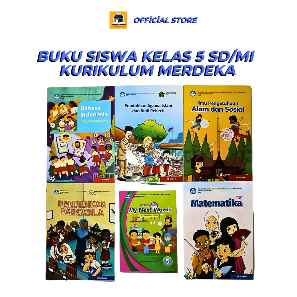 

SD/MI KELAS 5 PENDIDIKAN AGAMA ISLAM DAN BUDI PEKERTI (PAI) / MATEMATIKA / MY NEXT WORDS / BAHASA INDONESIA / ILMU PENGETAHUAN ALAM DAN SOSIAL (IPAS) / PENDIDIKAN PANCASILA | KURIKULUM MERDEKA | BUKU KEMENDIKBUD