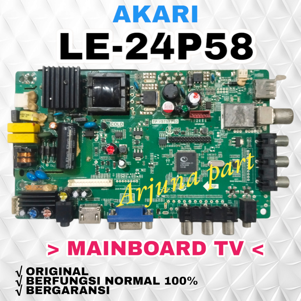 MAINBOARD TV AKARI LE-24P58 / MB TV AKARI LE-24P58 / MESIN TV AKARI LE-24P58 / MODUL TV AKARI LE-24P