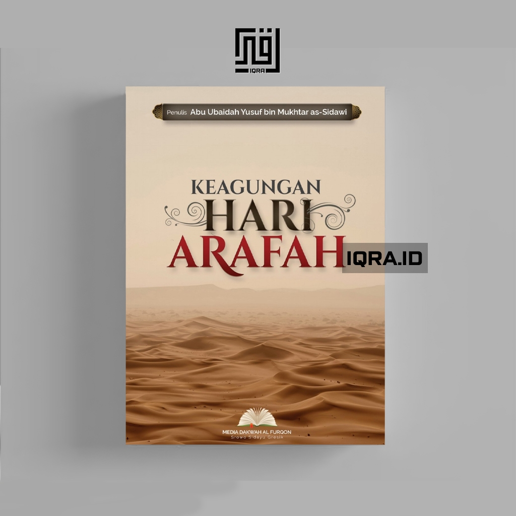 

[1492] Keagungan Hari Arafah - Abu Ubaidah Yusuf