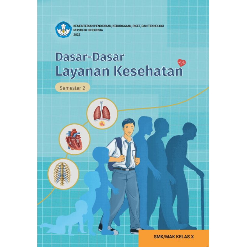 

BUKU SISWA DASAR - DASAR LAYANAN KESEHATAN SEMESTER 2 SMK/MAK KELAS 10
