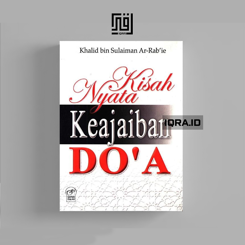 

[1561] Kisah Nyata Keajaiban Do'a - Halid bin Sulaiman Ar-Rab'ie