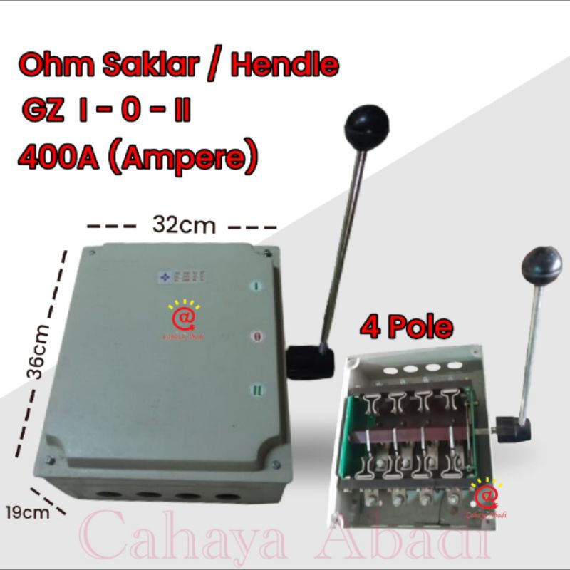 Ohm Saklar GZ 400A 4 Pole NK / Handle Pisau I-0-II 400A / COS 4000A