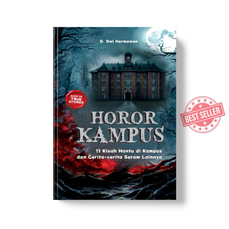 Buku Horor Kampus: 13 Kisah Hantu di Kampus dan Cerita-Cerita Seram Lainnya