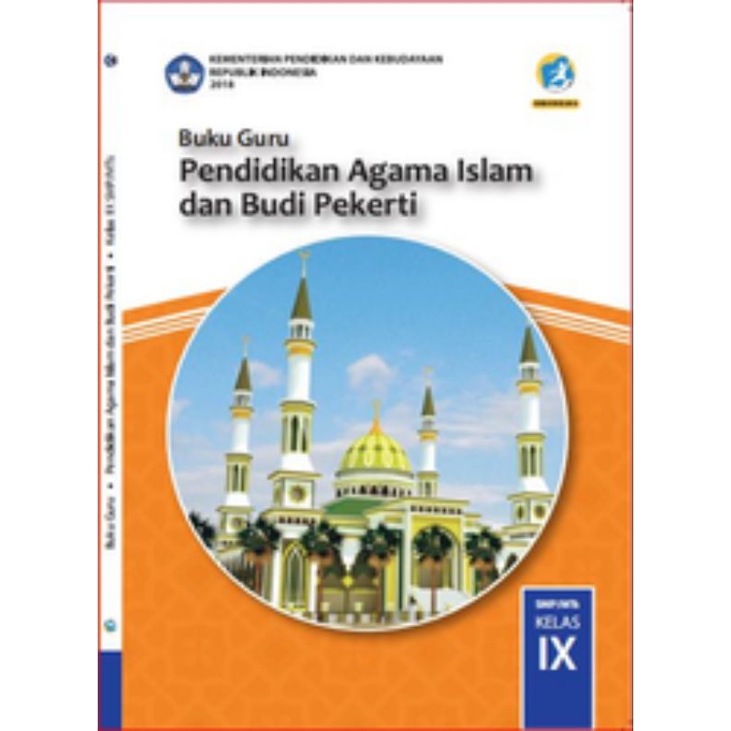 

BUKU GURU PENDIDIKAN AGAMA ISLAM DAN BUDI PEKERTI SMP KELAS 9