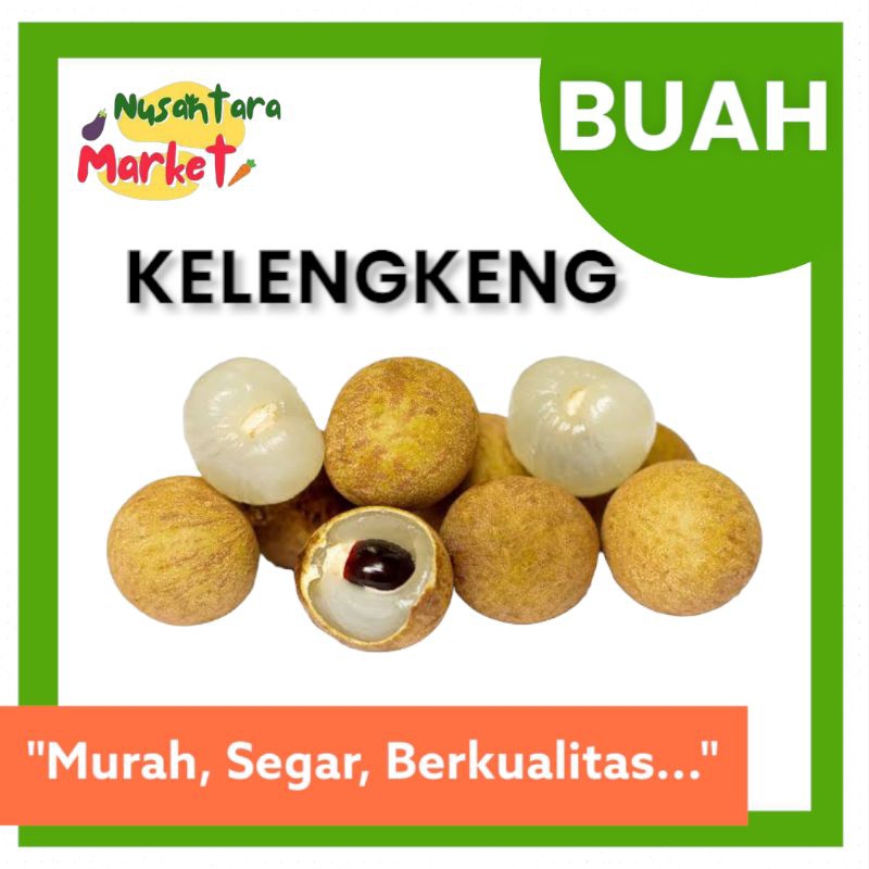 

KELENGKENG | 250GR| NUSANTARA MARKET | SURABAYA