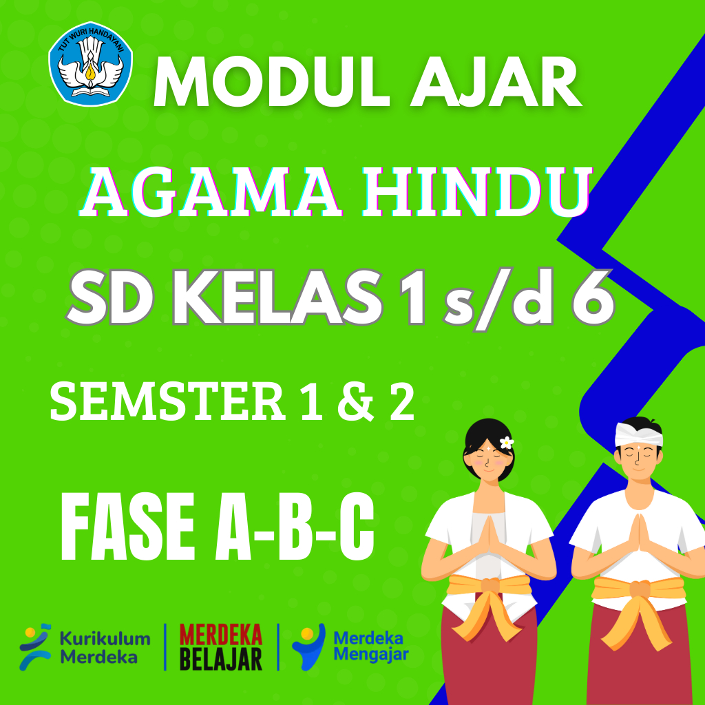 

Modul Ajar Agama Hindu dan Budi Pekerti SD Kelas 1-6 Kurikulum Merdeka