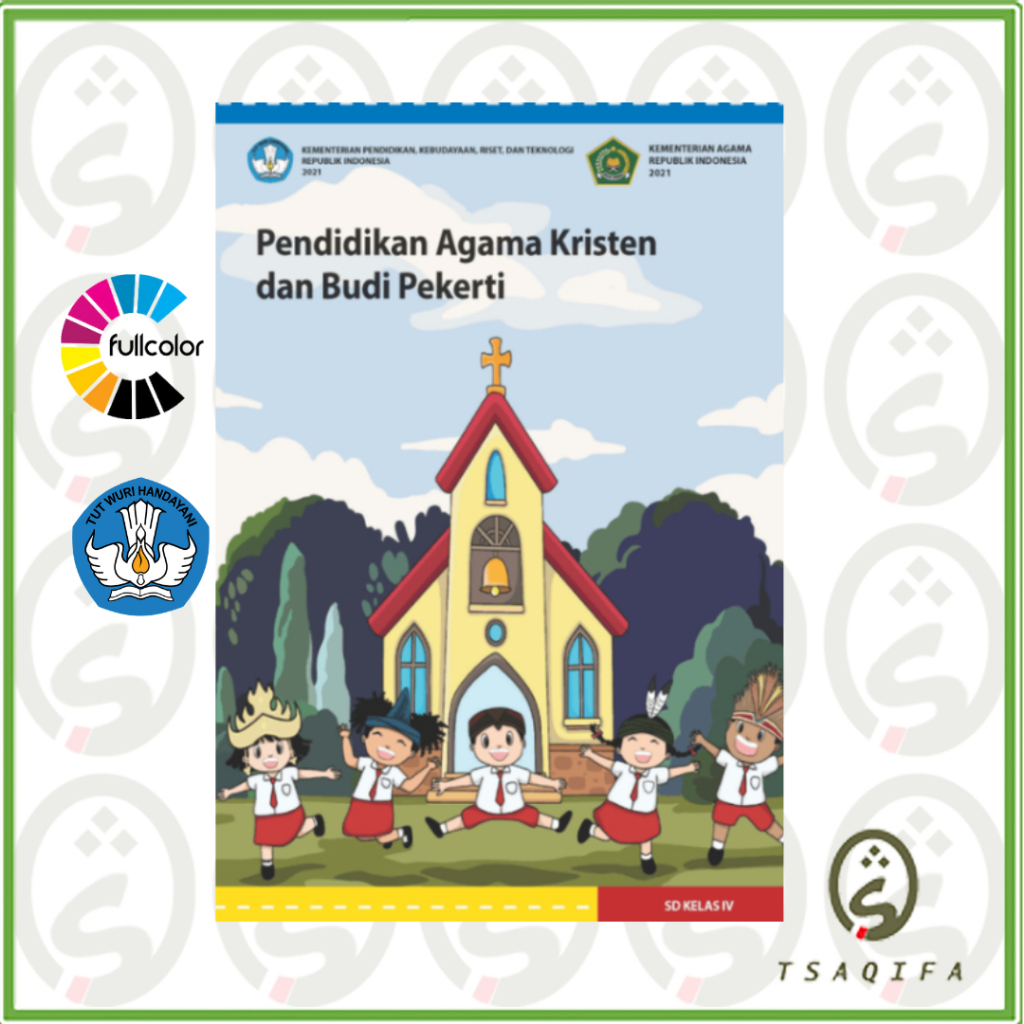 Buku Siswa AGAMA KRISTEN Kelas 4 SD Kurikulum Merdeka Pendidikan Agama Kristen Kelas 4 SD Kurmer