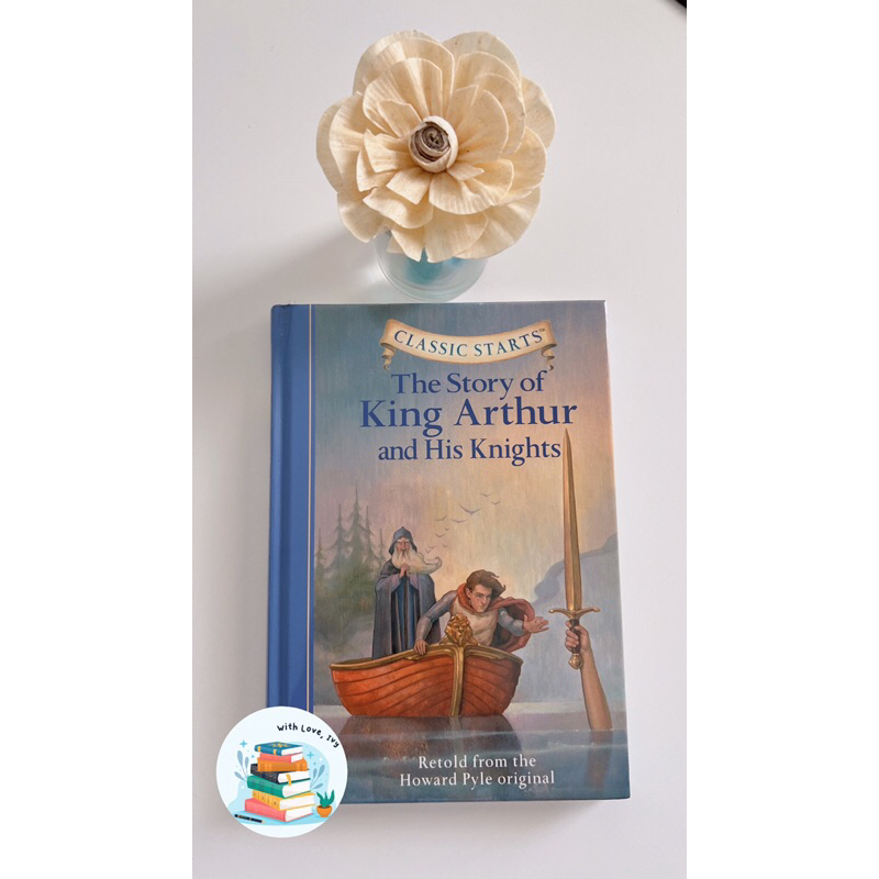 The Story of King Arthur and His Knights - Retold from the Howard Pyle original