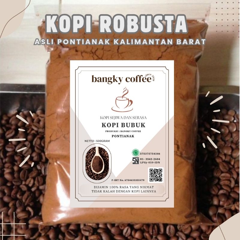

KOPI BUBUK ROBUSTA BANGKY COFFE ASLI PONTIANAK 1KG DAN 500GR