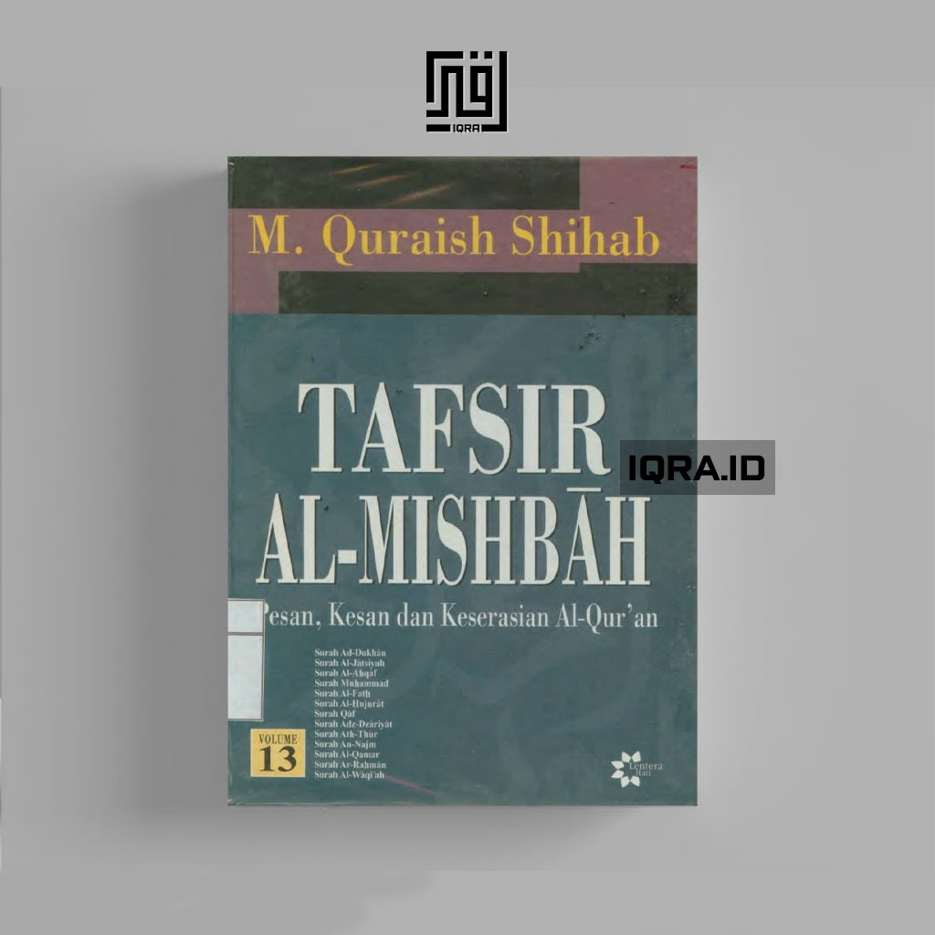 

[0515] Tafsir Al-Mishbah (Pesan, Kesan dan Keserasian Al-Qur'an Vol. 13 - M. Quraish Shihab
