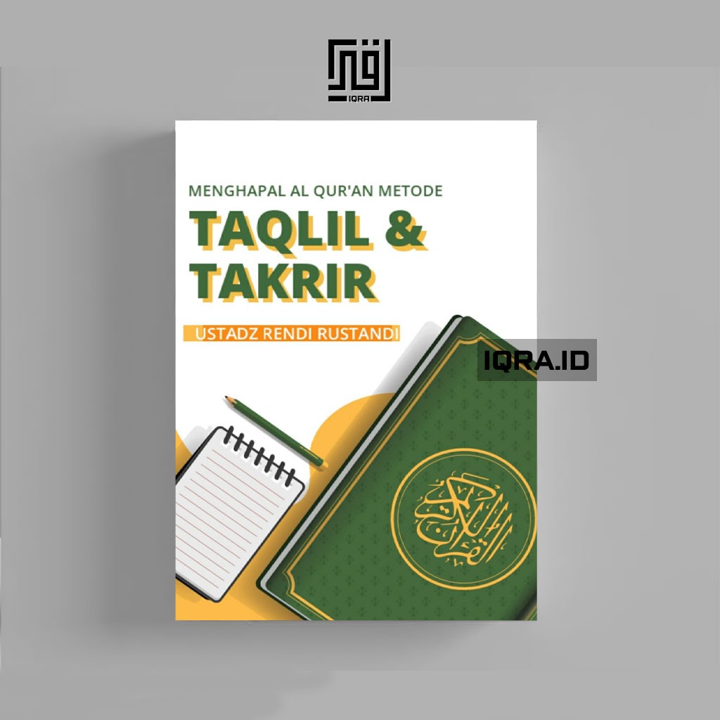 

[0626] Menghafal Al-Qur'an Metode Taqlil dan Takrir - Ust. Rendi Rustandi