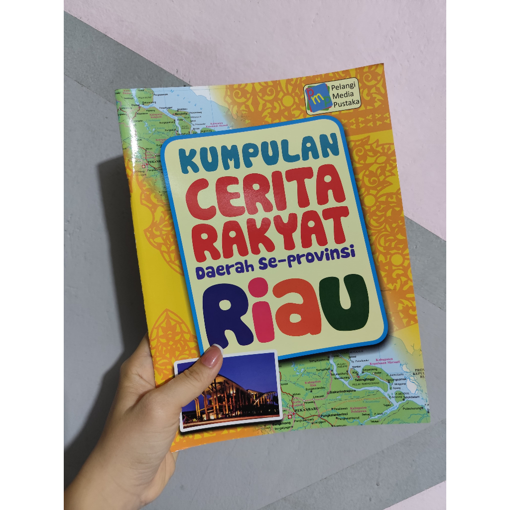 Kumpulan Cerita Rakyat Daerah Se Provinsi Riau