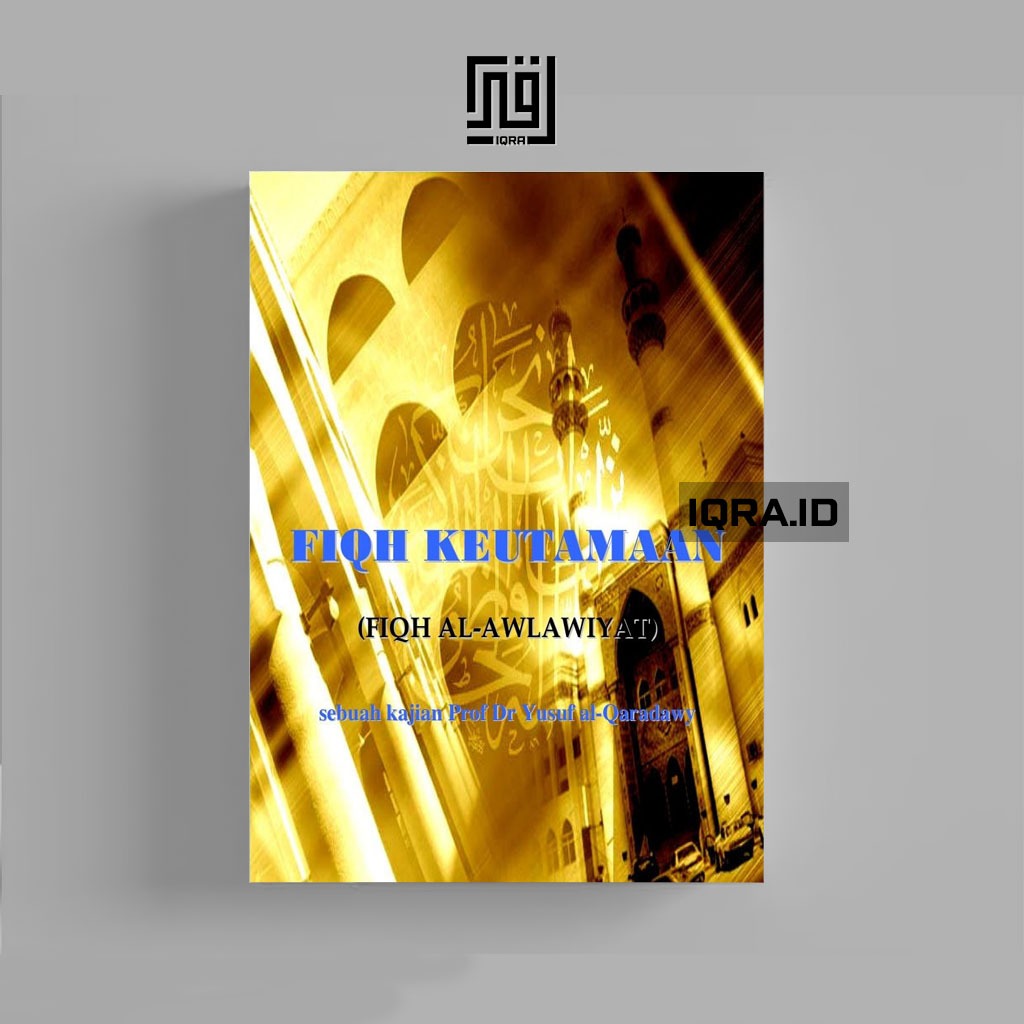 

[0790] Fiqh Keutamaan - Yusuf al-Qaradawy