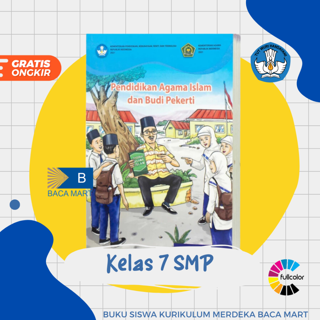 Buku Siswa AGAMA ISLAM KELAS 7 SMP Kurikulum Merdeka Pendidikan Agama Islam Kelas 7 SMP Kurmer