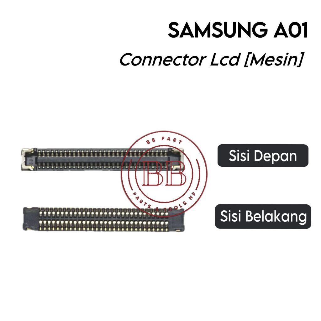 Konektor LCD (Mesin) Samsung Galaxy A01 / SM-A015F / SM-A015F/DS / SM-A015G / SM-A015G/DS / SM-A015M