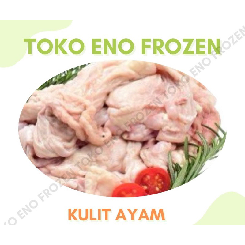 

KULIT AYAM - 250GR/500GR/1KG - KULIT AYAM FRESH HALAL ORGANIK BEKU - CHICKEN SKIN FROZEN - MAKANAN FROZEN - FOOD FROZEN - TOKO ENO FROZEN