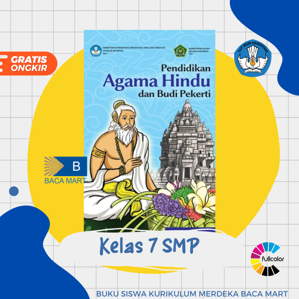 Buku Siswa AGAMA HINDU KELAS 7 SMP Kurikulum Merderka Pendidikan Agama Hindu Kelas 7 SMP Kurmer