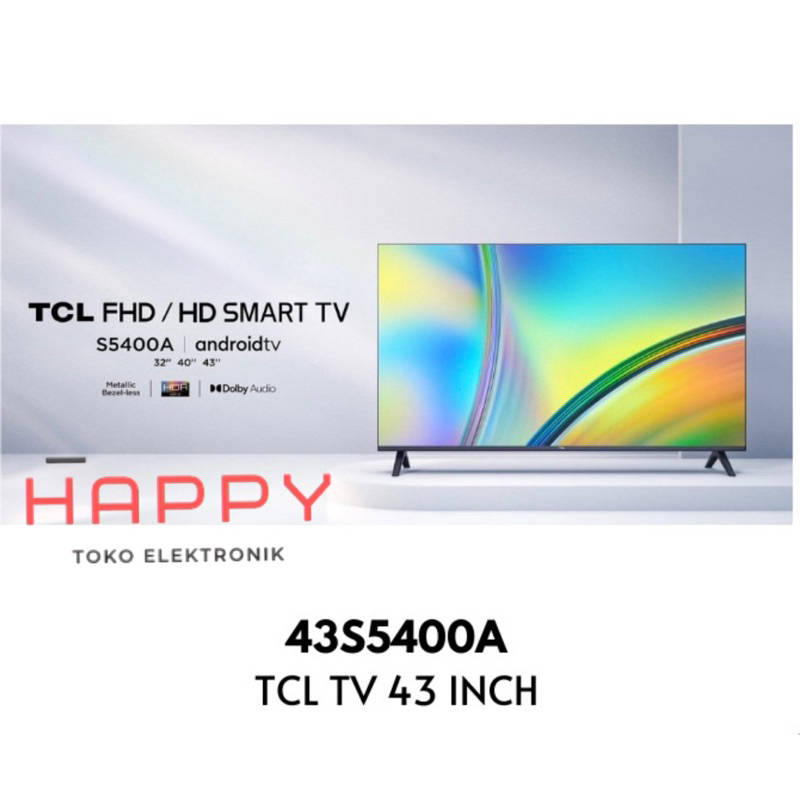 LED TCL 435400A / LED TV TCL 43S 5400A (FHD ANDROID TV) 43 INCH TCL 43 INCI