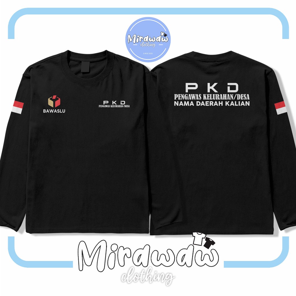 Kaos PKD Pengawas Kelurahan atau Desa Bawaslu Gratis Nama Daerah Kamu Lengan Panjang Baju Distro