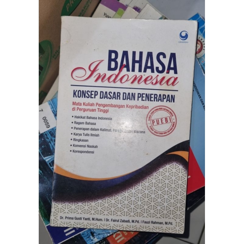 BAHASA INDONESIA - Konsep Dasar dan Penerapan (Dr. Prima Gusti, Dr. Fairul Zabadi, dan Fauzi Rahman)