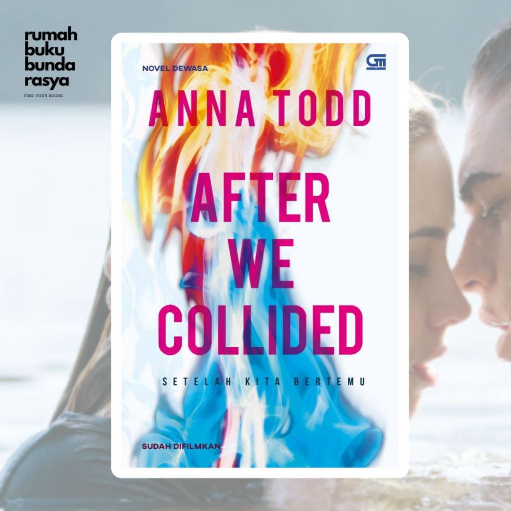 NOVEL DISKON Setelah Kita Bertemu (After We Collided) by Anna Todd wattpad contemporer romance terje