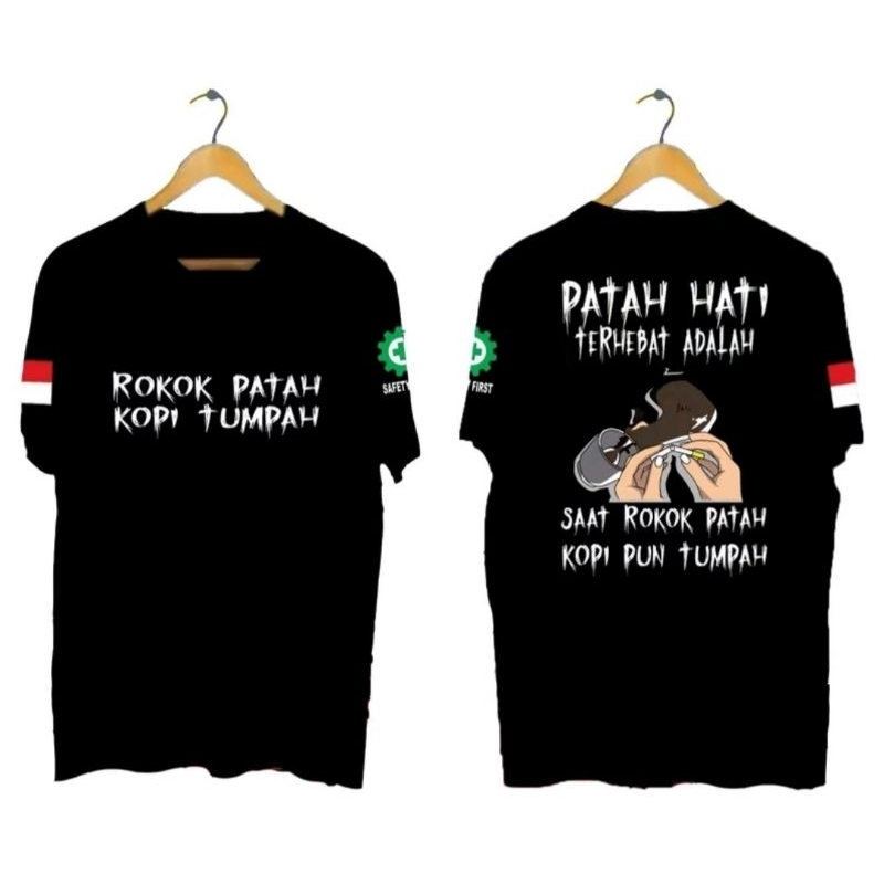 KAOS ATASAN VIRAL PATAH HATI TERHEBAT SAAT ROKOK PATAH KOPI TUMPAH DTF PUTIH