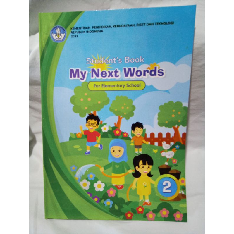 

Bahasa Inggris Kls 2SD Kurikulum Merdeka My Next Words Student's Book For Elementary Kementerian Pendidikan Kebudayaan Republik Indonesia