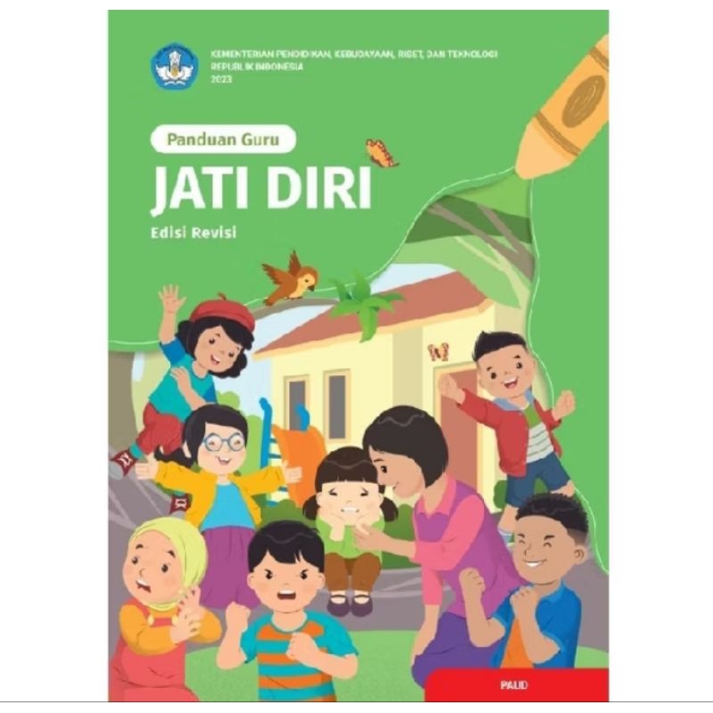

BUKU PANDUAN GURU JATI DIRI (EDISI REVISI) PAUD