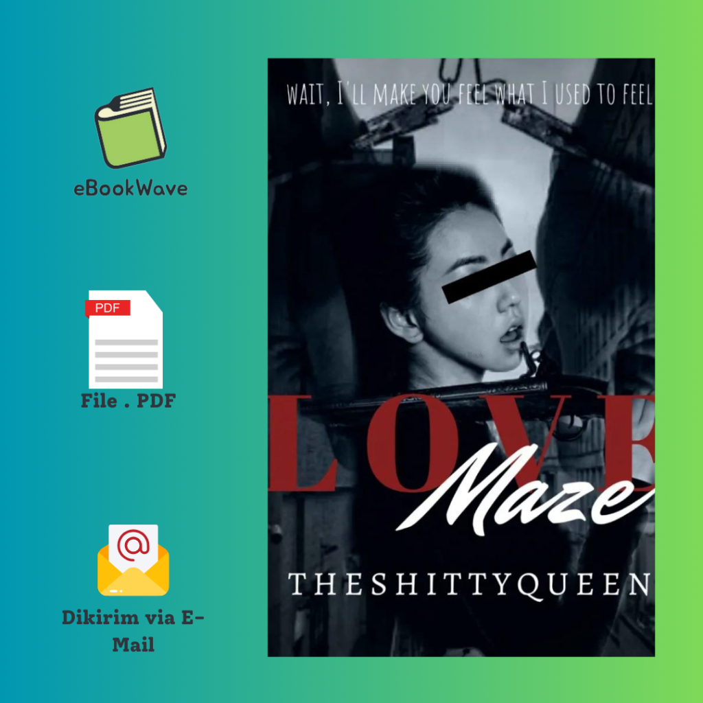 

Love Maze By Theshittyqueen Book BEST SELLER (Bahasa Indonesia)
