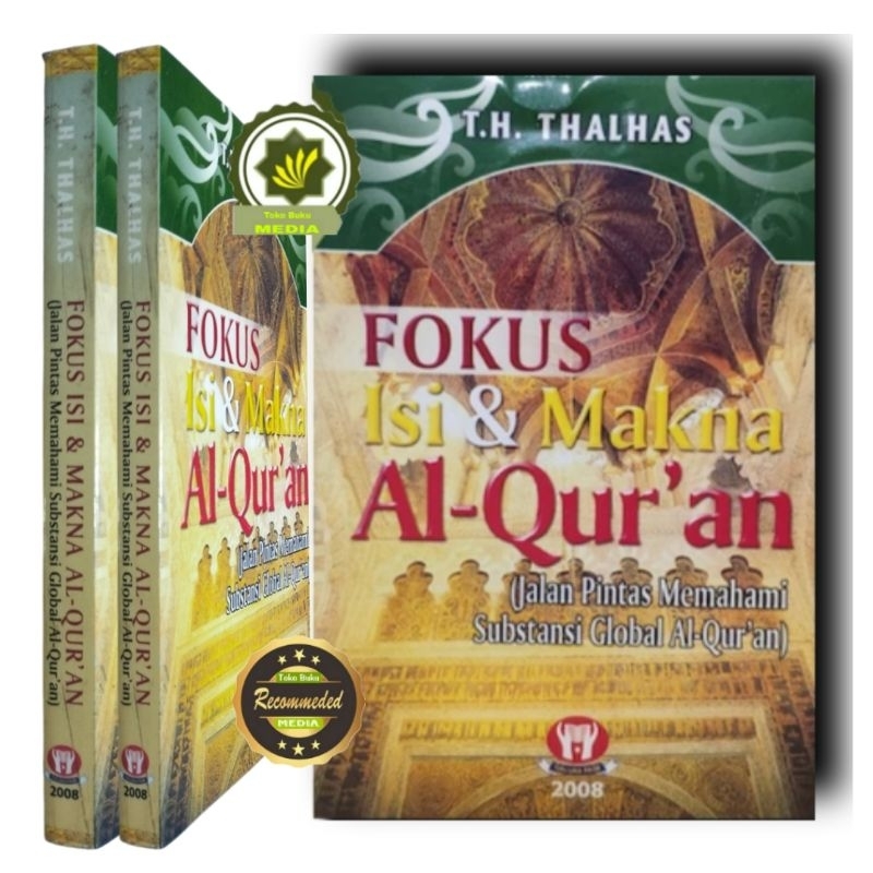 Buku FOKUS ISI dan MAKNA AL-QUR'AN Jalan Pintas Memahami Substansi Isi Al Quran AlQuran - Membahas I