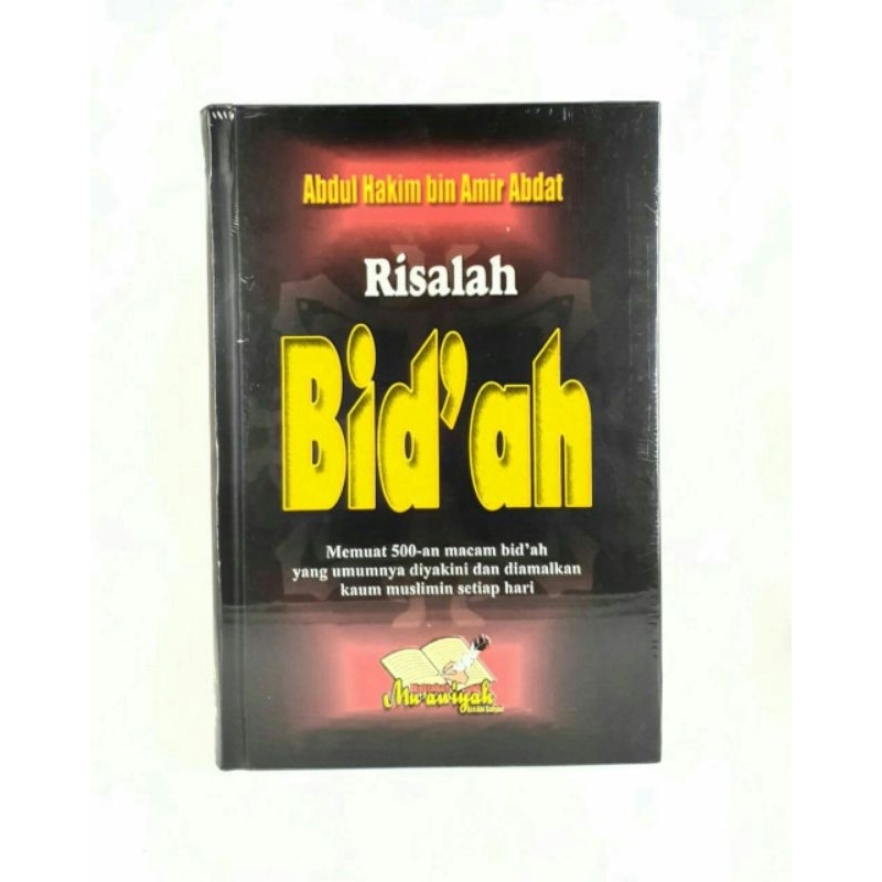 Buku Risalah Bid'ah - Karya Al-Ustadz Abdul Hakim bin Amir Abdat Hafidzahullah