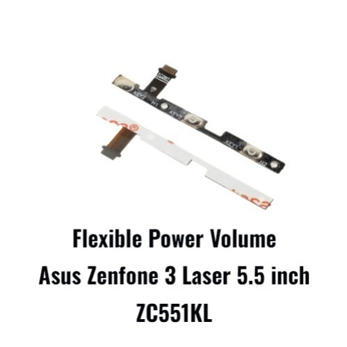 Flex Flexibel Flexible Power On Off Volume Asus Zenfone 3 Laser 5.5 inch ZC551KL flexible on off vol