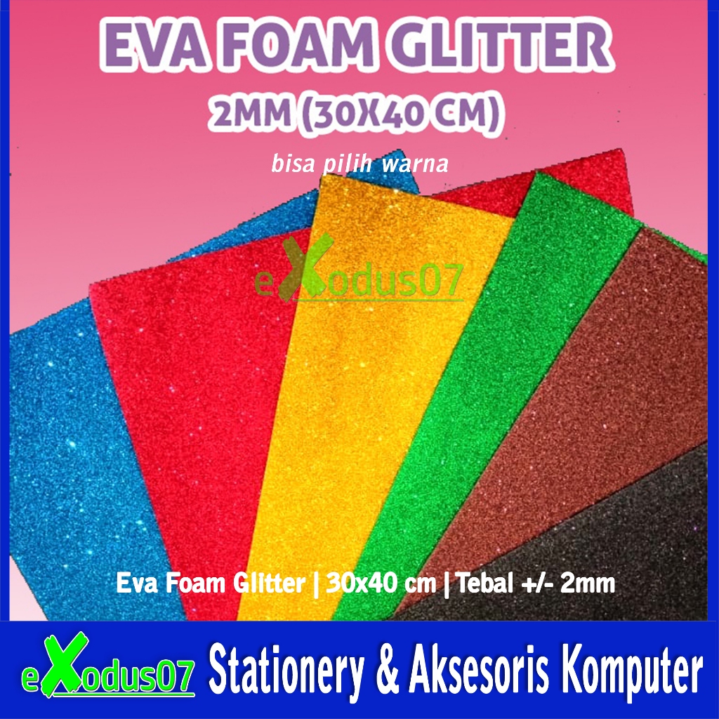 EVA FOAM GLITTER TEBAL 2MM UK.30X40 EVA FOAM - SPON ATI - FOAM ART GLITTER