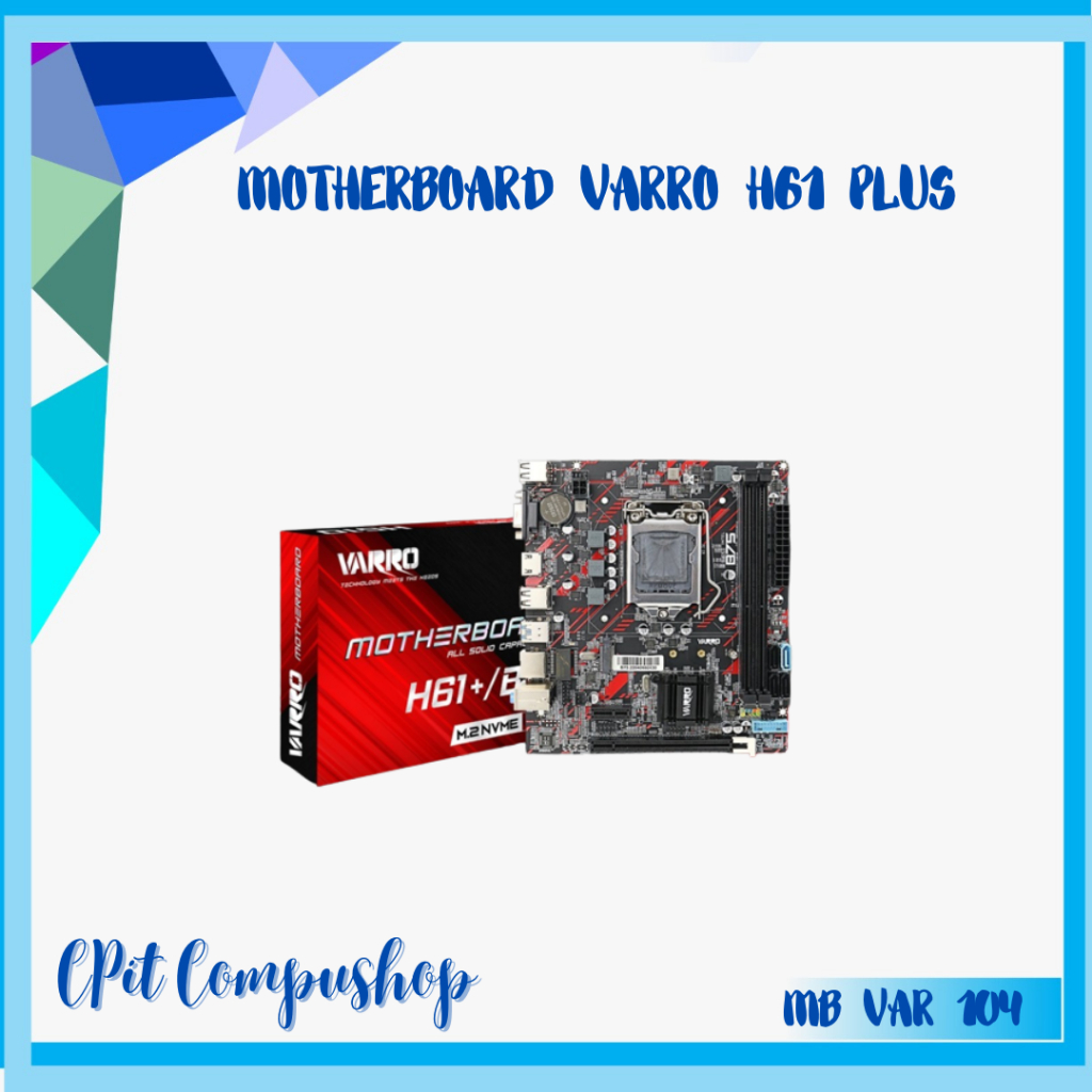 MOTHERBOARD VARRO H61 PLUS / H61+