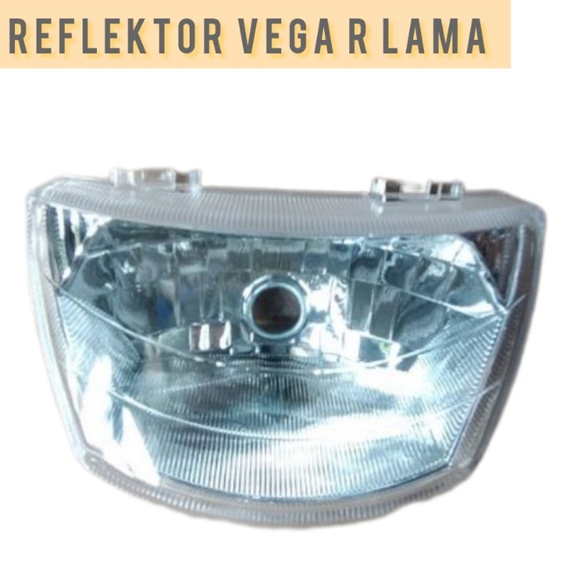 Reflektor depan Vega R lama Lampu depan motor vega r lama