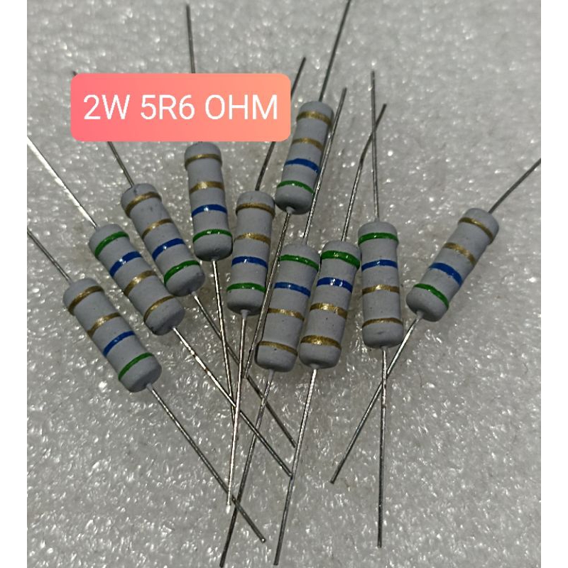 10BUAH RESISTOR 2WATT 5.6 OHM 5.6OHM 2W 2 WATT 5R6OHM 5R6 OHM