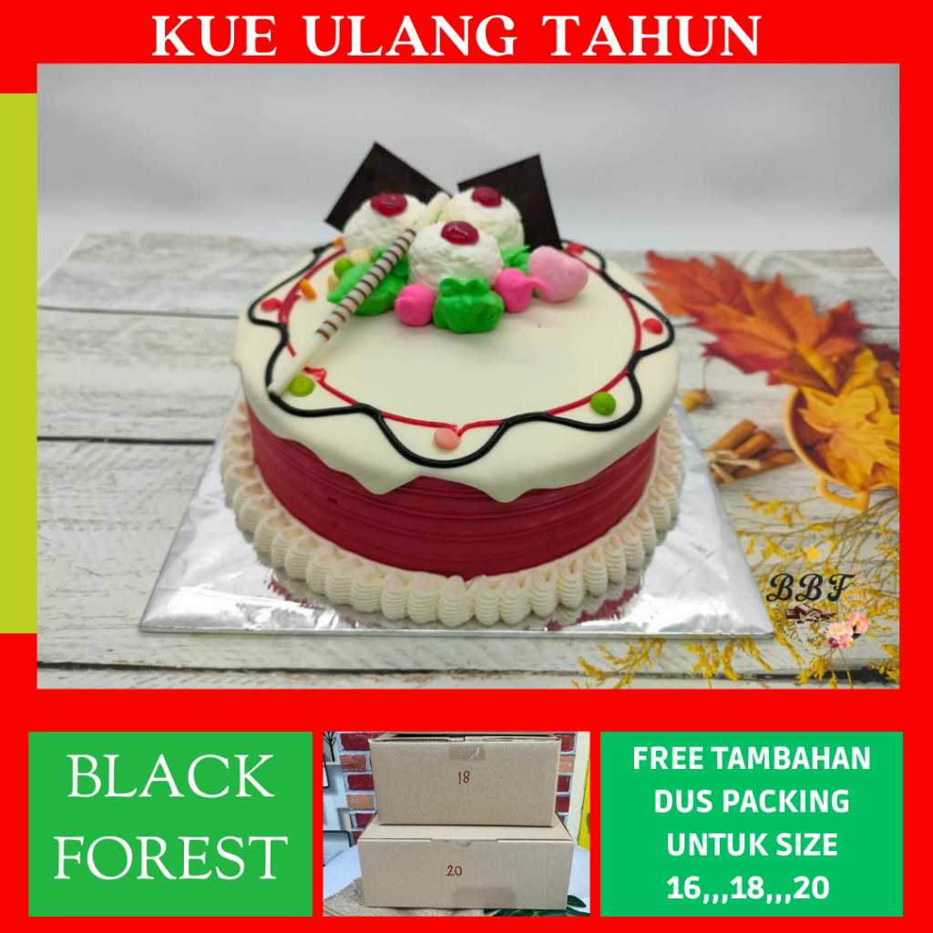 

Kue Ulang Tahun / Birthday Cake / Blackforest / Cake Ulang Tahun / Kue Ultah / Hadiah Ulang Tahun