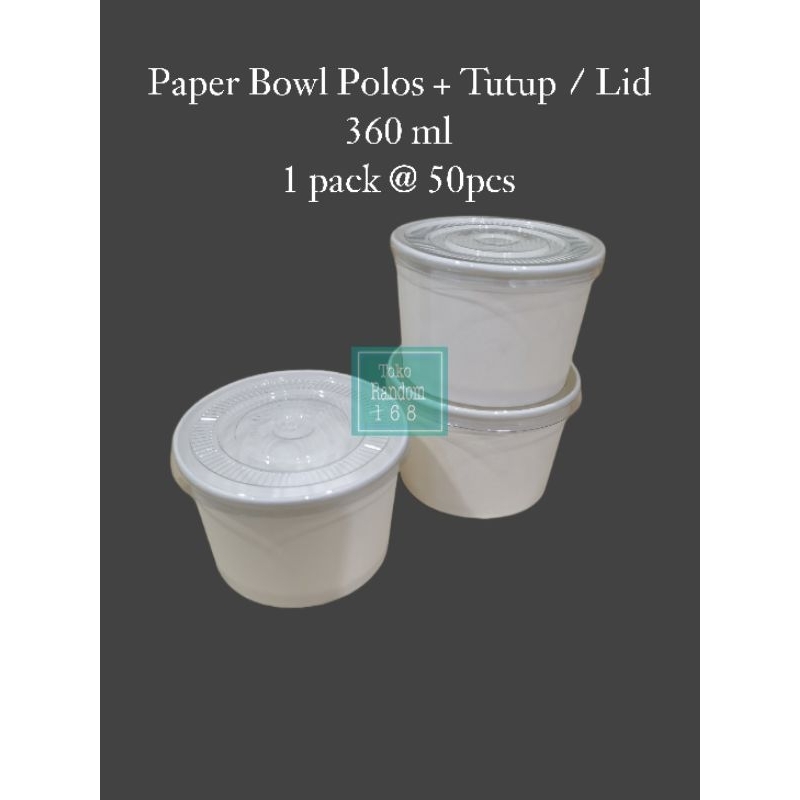 Paper Bowl 360ml Polos / Mangkok Kertas 360ml + Tutup isi 50 pcs