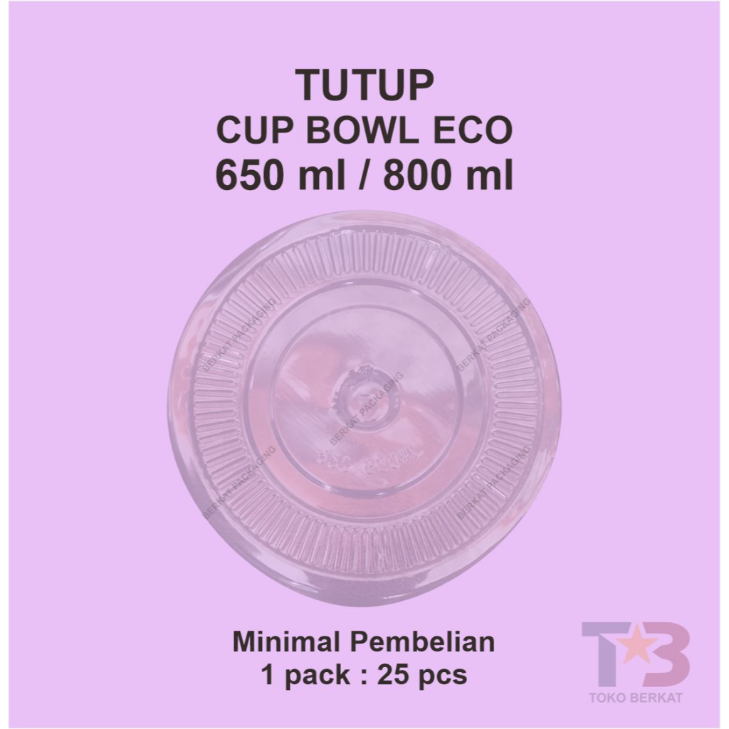 TUTUP CUP BOWL ECO 360ml/500ml dan 650ml/800ml 22oz ECO PET KHUSUS CUP BOWL ECO Transparan / Tutup P