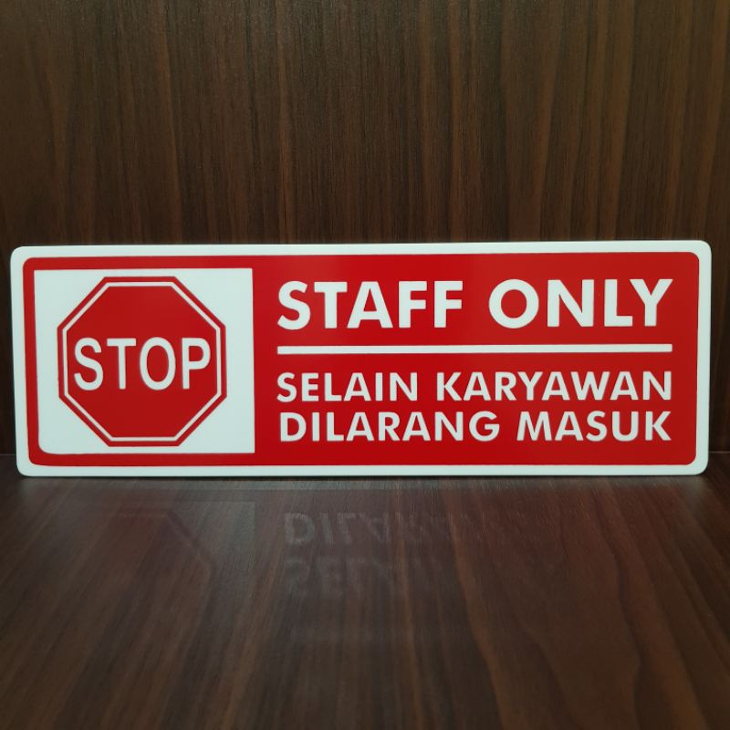 

Akrilik papan label peringatan STAFF ONLY _ SELAIN KARYAWAN DILARANG MASUK 30×10cm